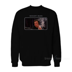 Occupy Mars Elon Musk Smoking Sweatshirt