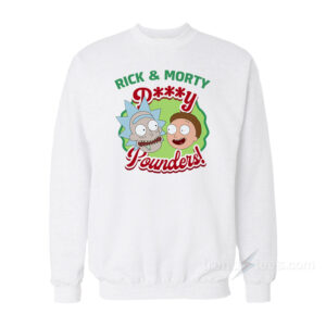 Rick And Morty Pussy Pounders Sweatshirt