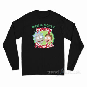 Rick And Morty Pussy Pounders Long Sleeve Shirt