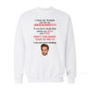 Robert Pattinson I Think The Twilight Movies Are Awesome Sweatshirt