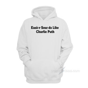 5SOS Easier Sounds Like Charlie Puth Hoodie