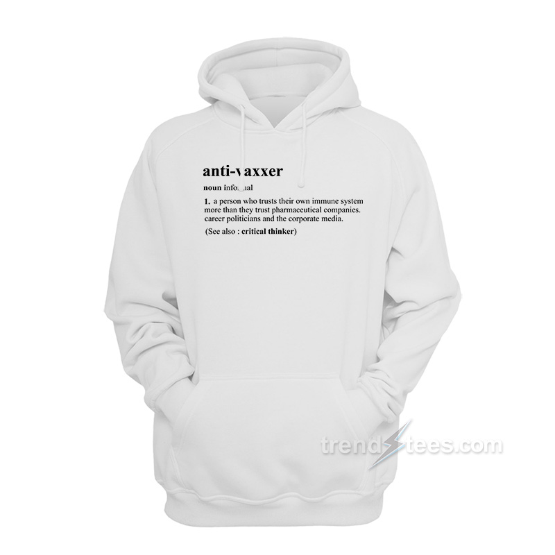 Anti Vaxxer Meanings Hoodie