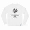 Born To Squel Long Sleeve Shirt