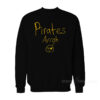 Chavis Pirates Arrgh Sweatshirt