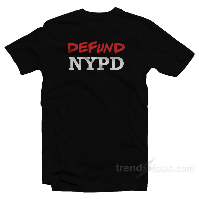 Defund NYPD T-Shirt