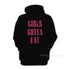 Girls Gotta Eat Bold Hoodie
