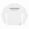 Homofobia The Fear That Gay Long Sleeve Shirt
