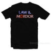 Law And Mordor T-Shirt