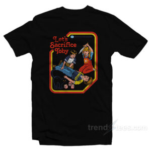Let's Sacrifice Toby T-Shirt