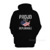 Proud To Be Deplorable Hoodie
