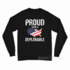 Proud Deplorable Long Sleeve Shirt