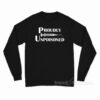 Proudly Unpoisoned Long Sleeve Shirt
