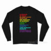 Science Is Real Black Lives Matter LGBT Pride Long Sleeve Shirt