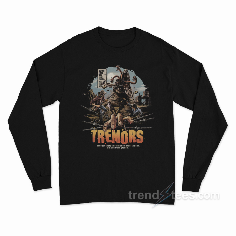 TREMORS - Horror Movie Long Sleeve Shirt