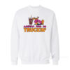 America Runs On Truckin' Sweatshirt
