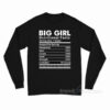 Big Girl Nutritional Facts Long Sleeve Shirt