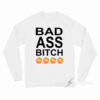 Bad Ass Bitch Long Sleeve Shirt