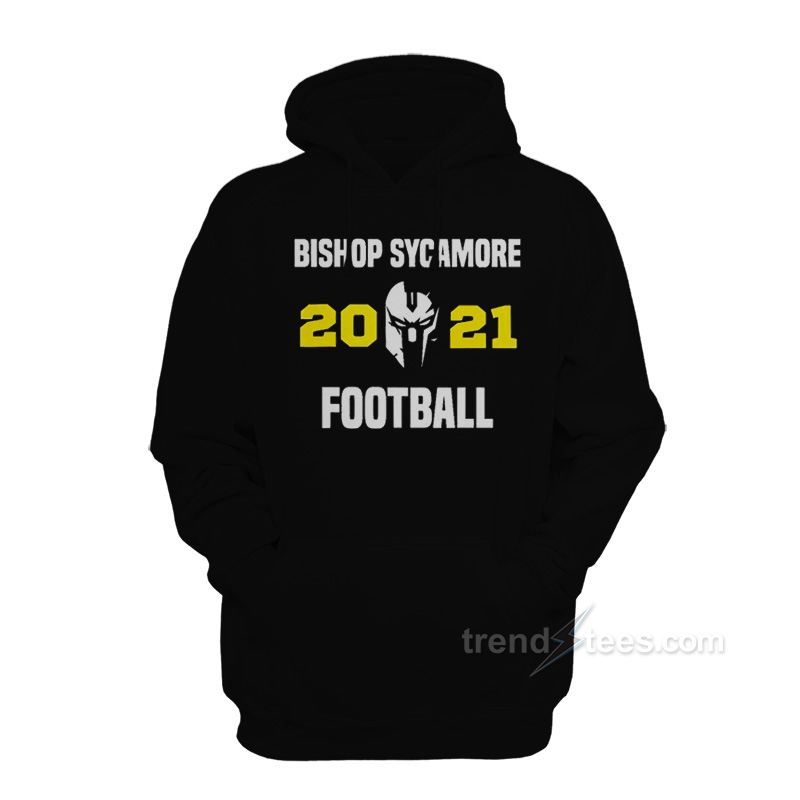 Bishop Sycamore 2021 Football Hoodie