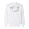Cluck Around And Find Out Sweatshirt