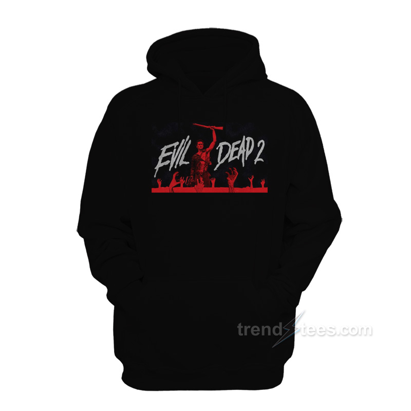 Evil Dead 2 Hoodie