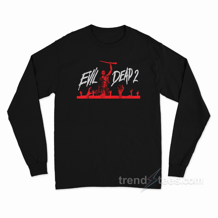Evil Dead 2 Long Sleeve Shirt