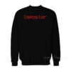 Impostor Among Us Sweatshirt