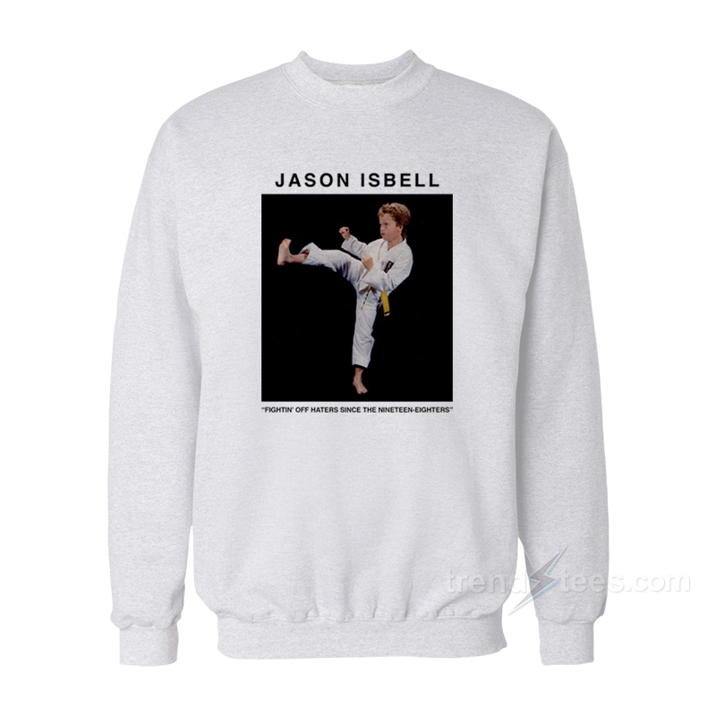 Jason Isbell No Haters Sweatshirt