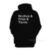 Nacos Fries Tacos Hoodie