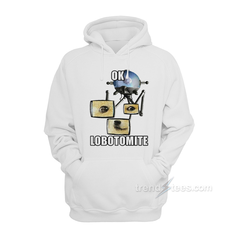 Ok Lobotomite Hoodie