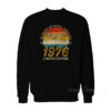 45 Years of Being Awesome 1976 Limited Edition Sweatshirt