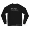 Bitch Please I'm From Detroit Long Sleeve Shirt
