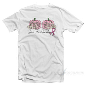 Boobs Save The Pumpkins Cancer T-Shirt