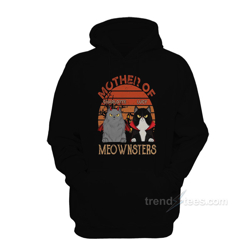 Charlotte And Lucy Mother Of Meownsters Hoodie