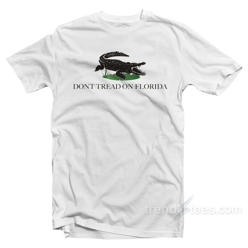 Don't Tread On Florida T-Shirt