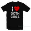 Love Goth Girls T-Shirt