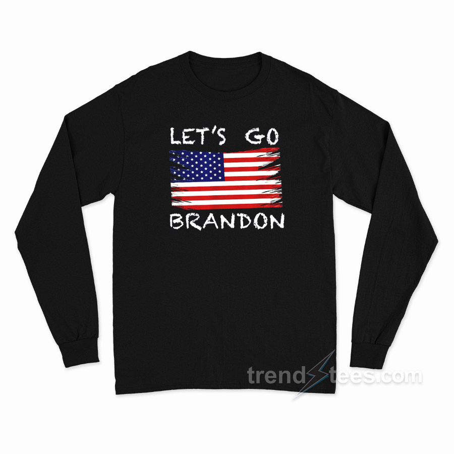 Let's Go Brandon Long Sleeve Shirt