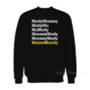 ModyMoosey ModyMu MuMody MoosesMody MooseyMody Moses Moody Sweatshirt