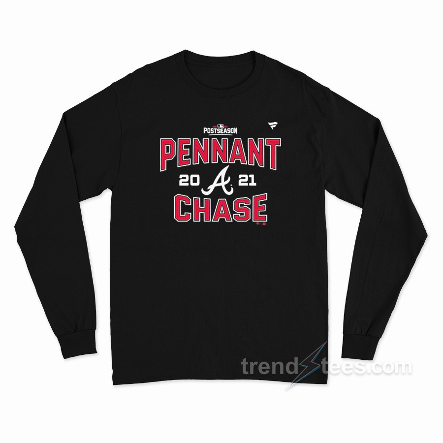 Postseason Atlanta Braves Pennant Chase 2021 Long Sleeve Shirt