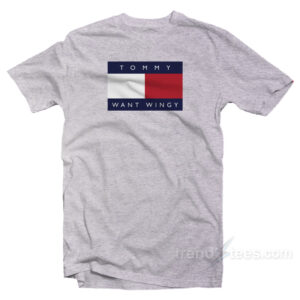 Tommy Want Wingy T-Shirt
