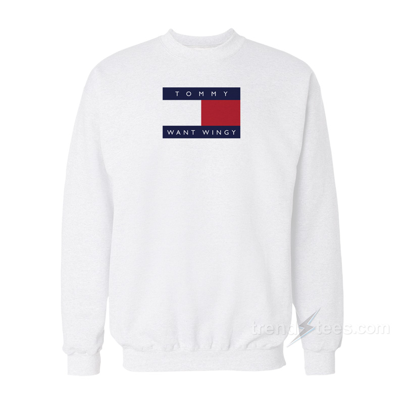Tommy Want Wingy Sweatshirt