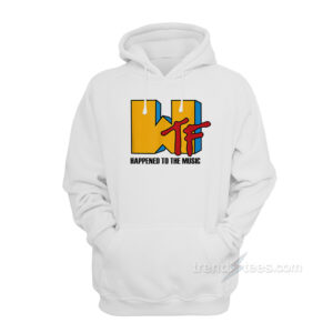 WTF Happened To The Music Hoodie