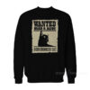 Wanted Dead or Alive: Schrödinger's Cat Sweatshirt