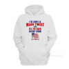 I'd Love A Mean Tweet And $1.79 Gas Right Now Hoodie