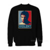 Bryan Danielson Violent Sweatshirt
