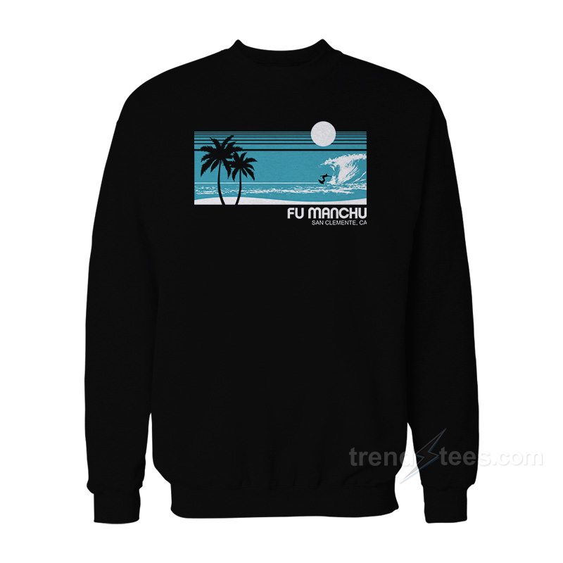 FU Manchu San Sweatshirt