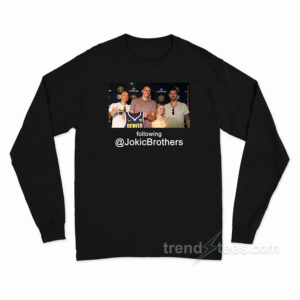 Following Jokic Brothers Long Sleeve Shirt
