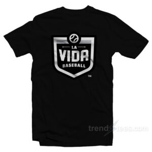 La Vida Baseball T-Shirt