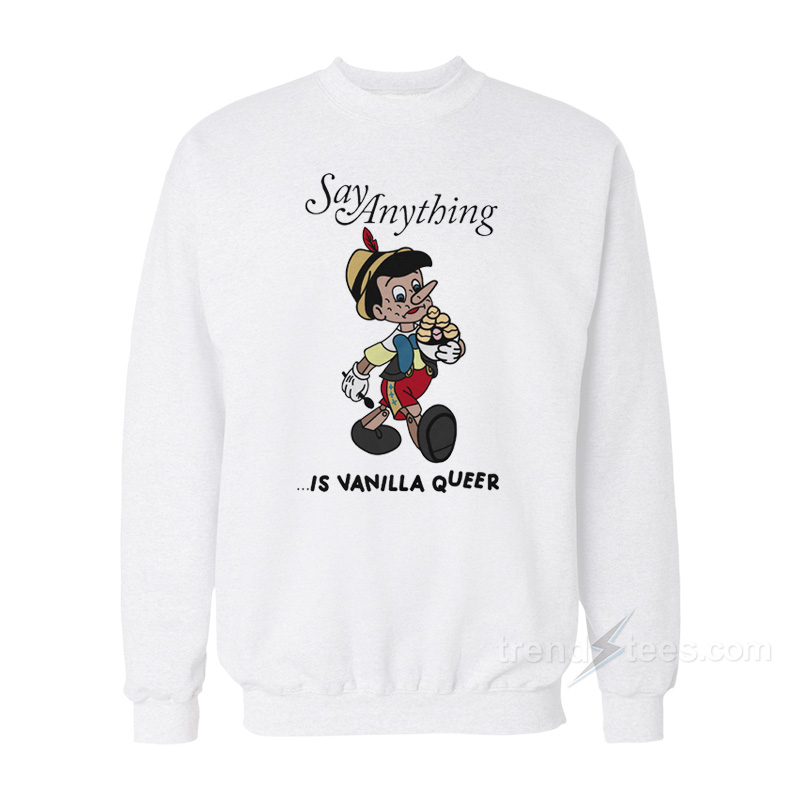 Say Anything – Vanilla Sweatshirt