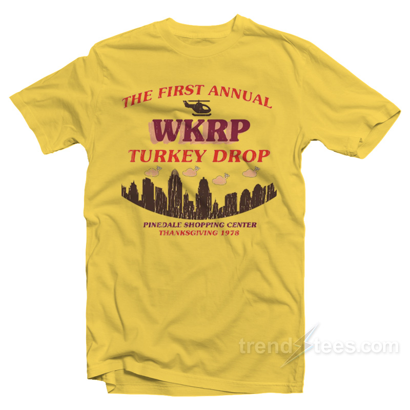 The First Annual WKRP Turkey Drop Pinedale Shopping Center Thanksgiving 1978 T-Shirt