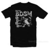 Yeah I'm Into BDSM Big Duck Such as Mallards T-Shirt